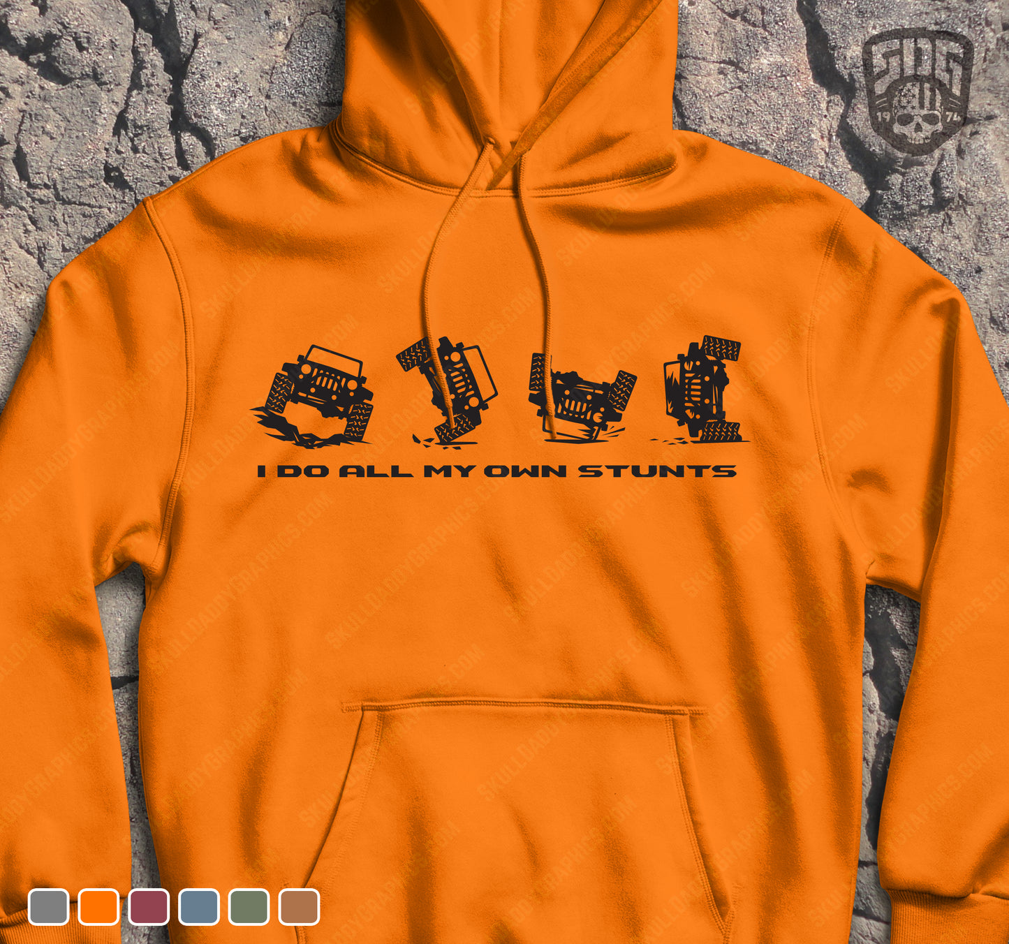 I Do All My Own Stunts hoodie